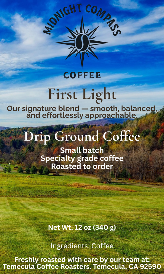 Midnight Compass Coffee: First Light - Our signature blend - Smooth, balanced, and effortlessly approachable.