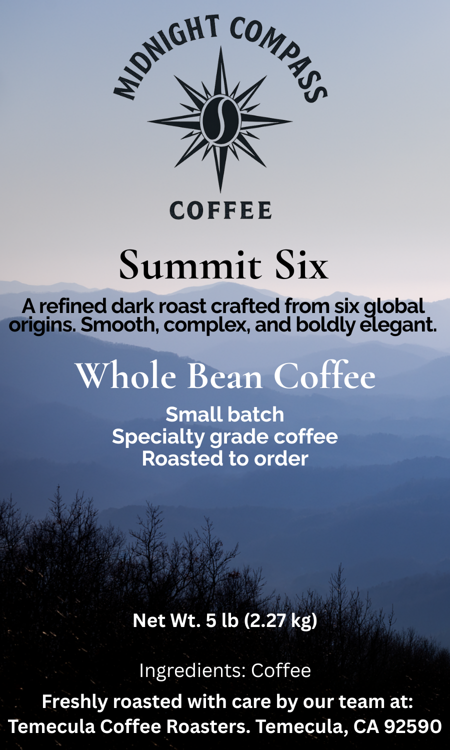 Midnight Compass Coffee: Summit Six - A refined dark roast crafted from six global origins. Smooth, complex, and boldly elegant.