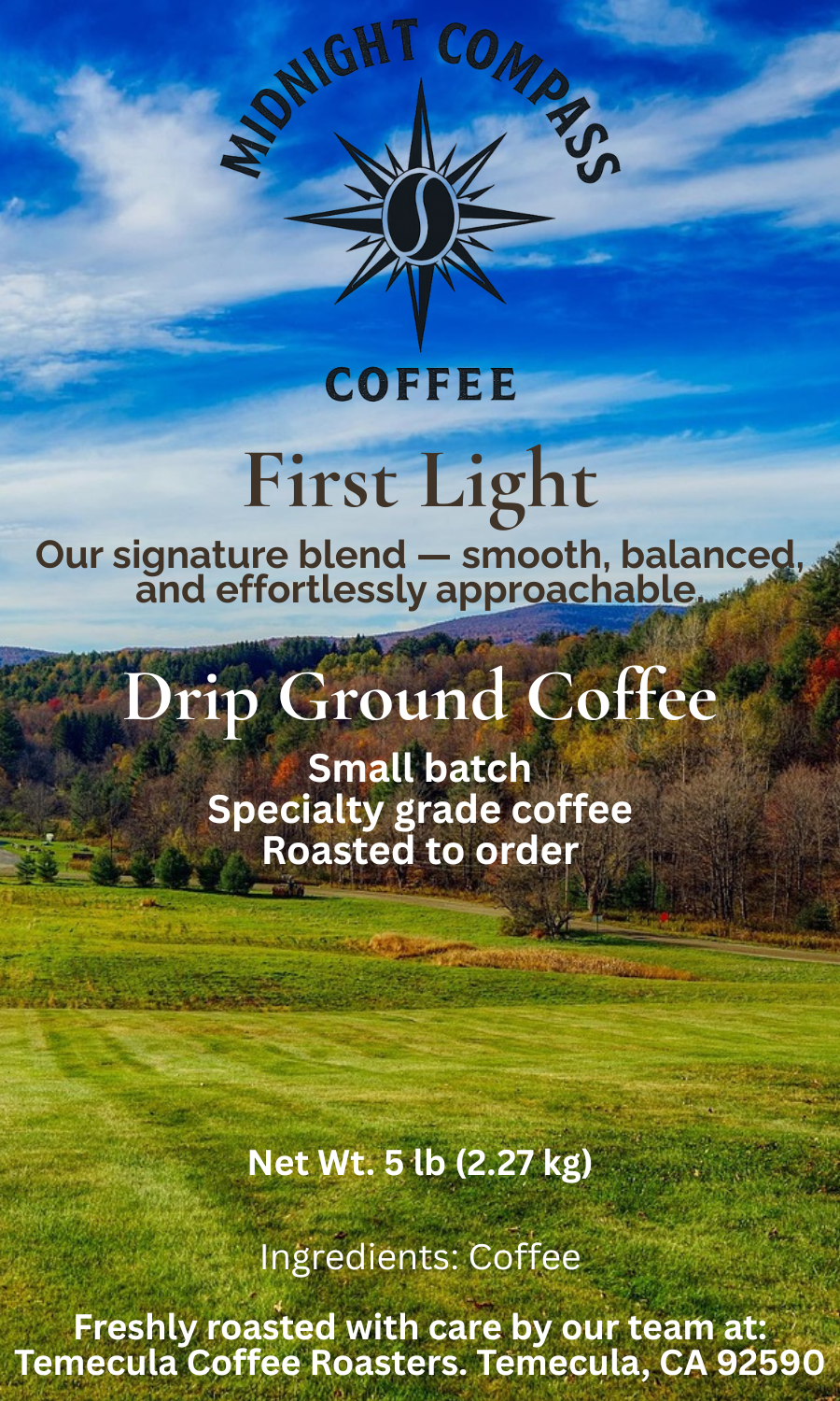Midnight Compass Coffee: First Light - Our signature blend - Smooth, balanced, and effortlessly approachable.