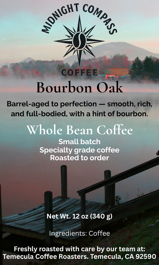 Bourbon Oak - Barrel-aged to perfection - smooth, rich, and full-bodied, with a hint of bourbon.